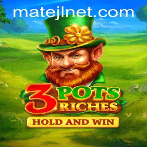 Unlock the Secrets of 3potsRiches with MateJL