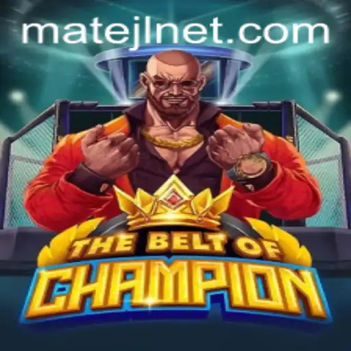Exploring TheBeltOfChampion: A Deep Dive into the Exciting World of MateJL