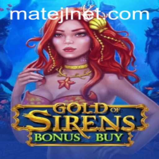 Discover the Magic of GoldofSirensBonusBuy: A Captivating Gaming Experience